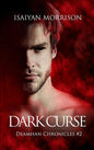 Dark Curse (Deamhan Chronicles #2) (Print)